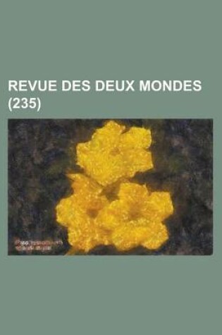 Cover of Revue Des Deux Mondes (235)