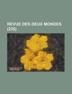 Book cover for Revue Des Deux Mondes (235)