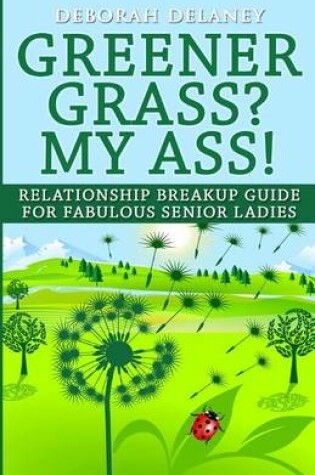 Cover of Greener Grass? My Ass!