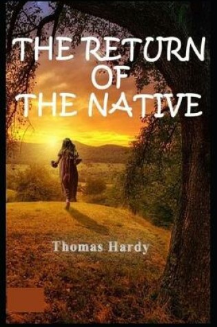 Cover of Return of the Native Annotated(illustrated edition)