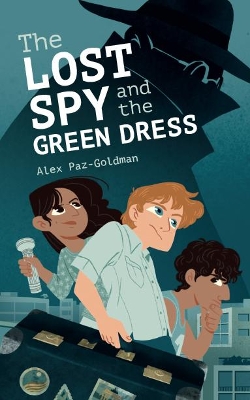 Book cover for The Lost Spy and the Green Dress