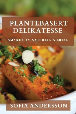 Book cover for Plantebasert Delikatesse