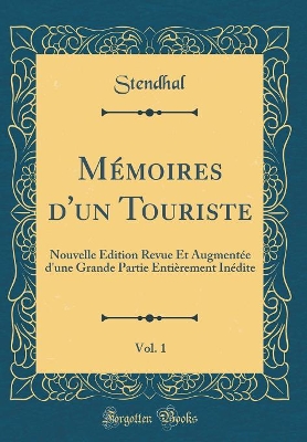 Book cover for Memoires d'Un Touriste, Vol. 1