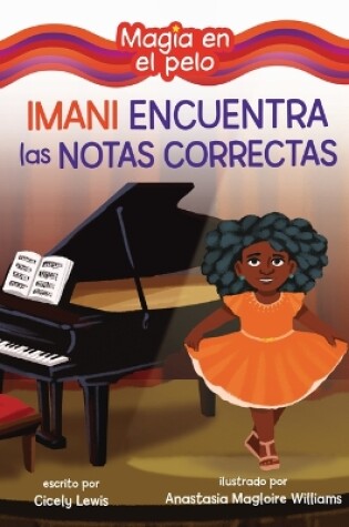 Cover of Imani encuentra las notas correctas (Imani Finds the Right Notes)