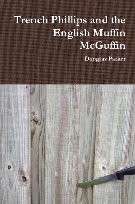 Book cover for Trench Phillips and the English Muffin McGuffin