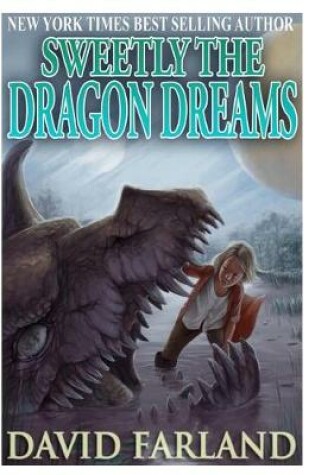 Cover of Sweetly the Dragon Dreams