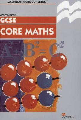 Cover of Work Out Core Mathematics GCSE/KS4