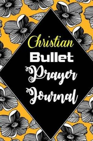 Cover of Christian Bullet Prayer Journal