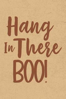 Book cover for Hang In There Boo