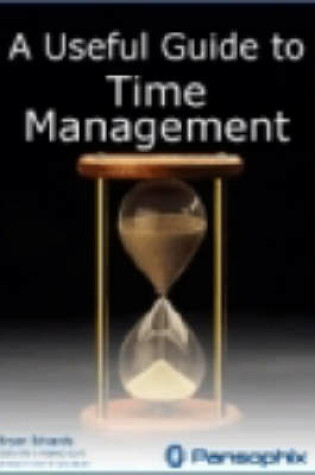 Cover of A Useful Guide to Time Management