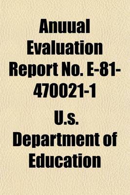 Book cover for Anuual Evaluation Report No. E-81-470021-1