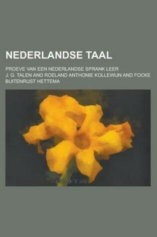 Cover of Nederlandse Taal; Proeve Van Een Nederlandse Sprank Leer