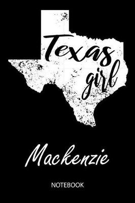 Book cover for Texas Girl - Mackenzie - Notebook