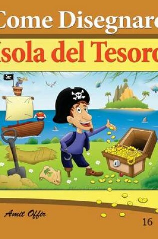 Cover of Come Disegnare - Isola del Tesoro