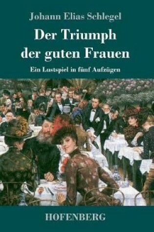 Cover of Der Triumph der guten Frauen