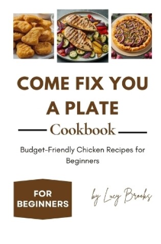 Cover of Come Fix You a Plate Cookbook