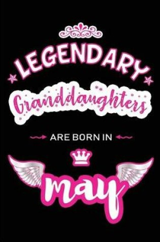 Cover of Legendary Granddaughters are born in May