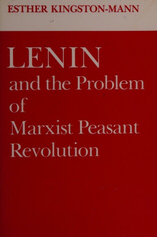 Cover of Lenin and the Problem of Marxist Peasant Revolution