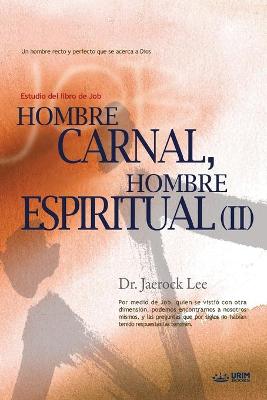 Book cover for Hombre Carnal, Hombre Espiritual Ⅱ