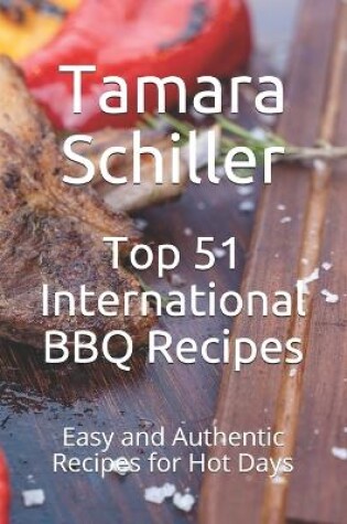 Cover of Top 51 International BBQ Recipes