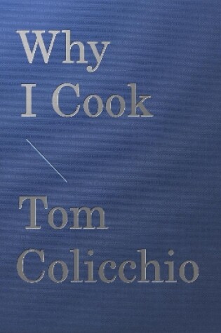 Cover of Why I Cook