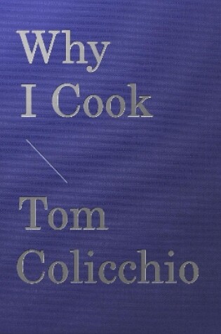 Cover of Why I Cook