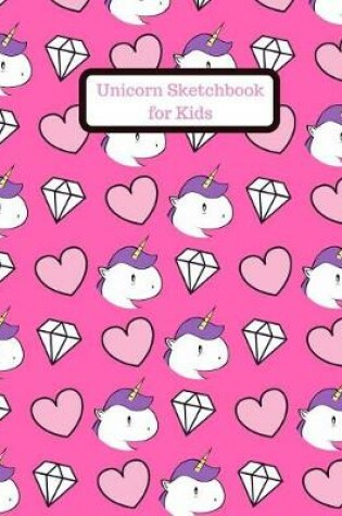Cover of Unicorn Sketchbook for Kids