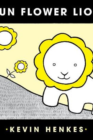 Cover of Sun Flower Lion Board Book