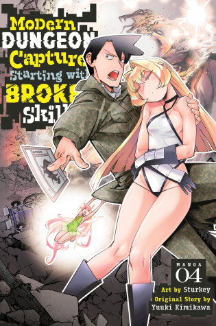 Cover of Modern Dungeon Capture Starting with Broken Skills (Manga) Vol. 4