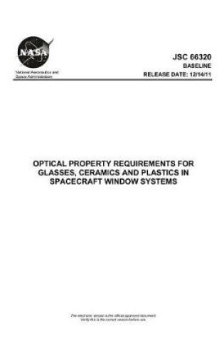 Cover of Optical Property Requirements for Glasses, Ceramics and Plastics in Spacecraft Window Systems