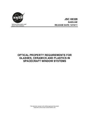 Book cover for Optical Property Requirements for Glasses, Ceramics and Plastics in Spacecraft Window Systems