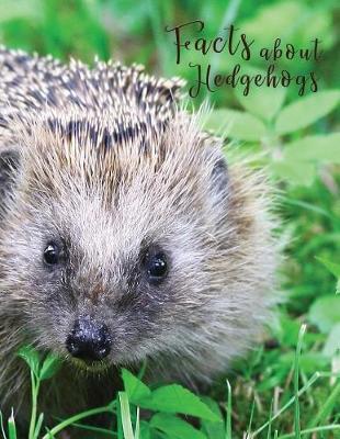 Cover of Facts About Hedgehogs