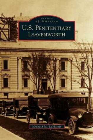 Cover of U.S. Penitentiary Leavenworth