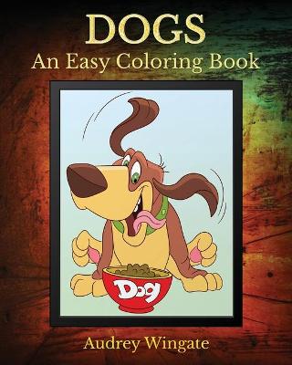 Book cover for Dogs - An Easy Coloring Book