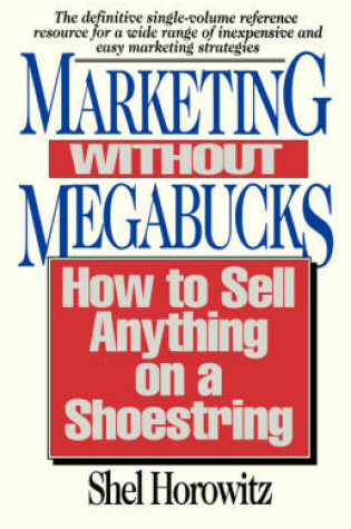 Cover of Marketing without Megabucks
