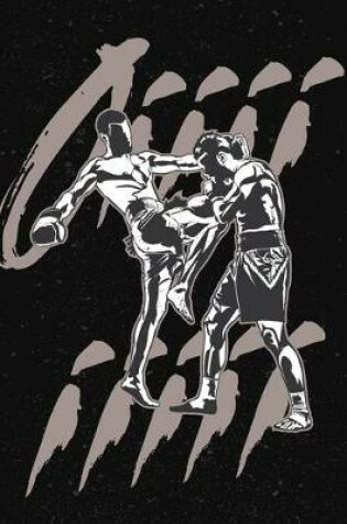 Cover of Oiiii Muay Thai Fighters Boxing Notebook [Lined] [6x9] [110 pages]