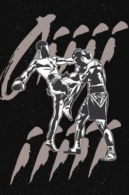 Book cover for Oiiii Muay Thai Fighters Boxing Notebook [Lined] [6x9] [110 pages]