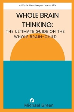 Cover of Whole brain thinking