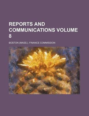 Book cover for Reports and Communications Volume 8