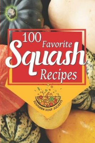 Cover of 100 Favorite Squash Recipes