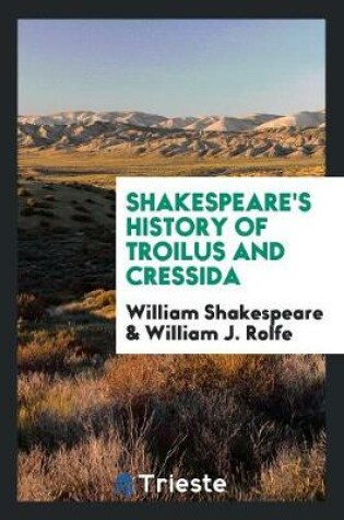 Cover of Shakespeare's History of Troilus and Cressida