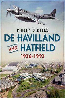 Book cover for De Havilland and Hatfield 1936-1993