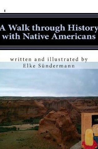 Cover of A Walk Through History with Native Americans