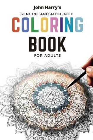 Cover of John Harry's Genuine and Authentic Coloring Book for Adults