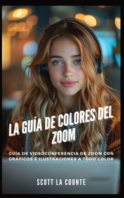 Book cover for La Gu�a De Colores Del Zoom