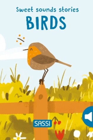 Cover of Sweet Sounds Stories. Birds