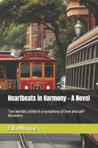 Cover of Heartbeats in Harmony - A Novel