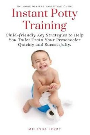 Cover of Instant Potty Training