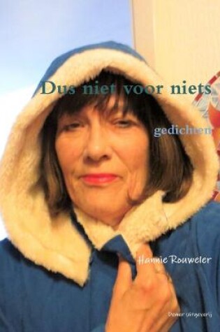 Cover of Dus Niet Voor Niets