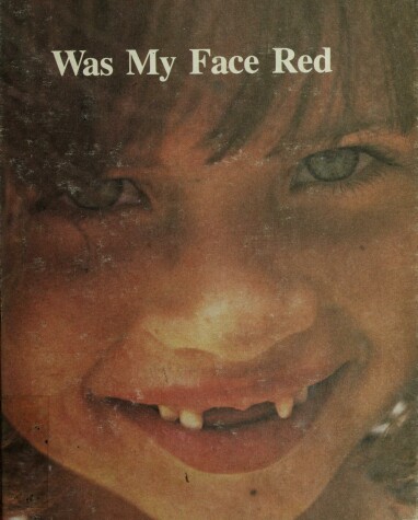 Book cover for Was My Face Red